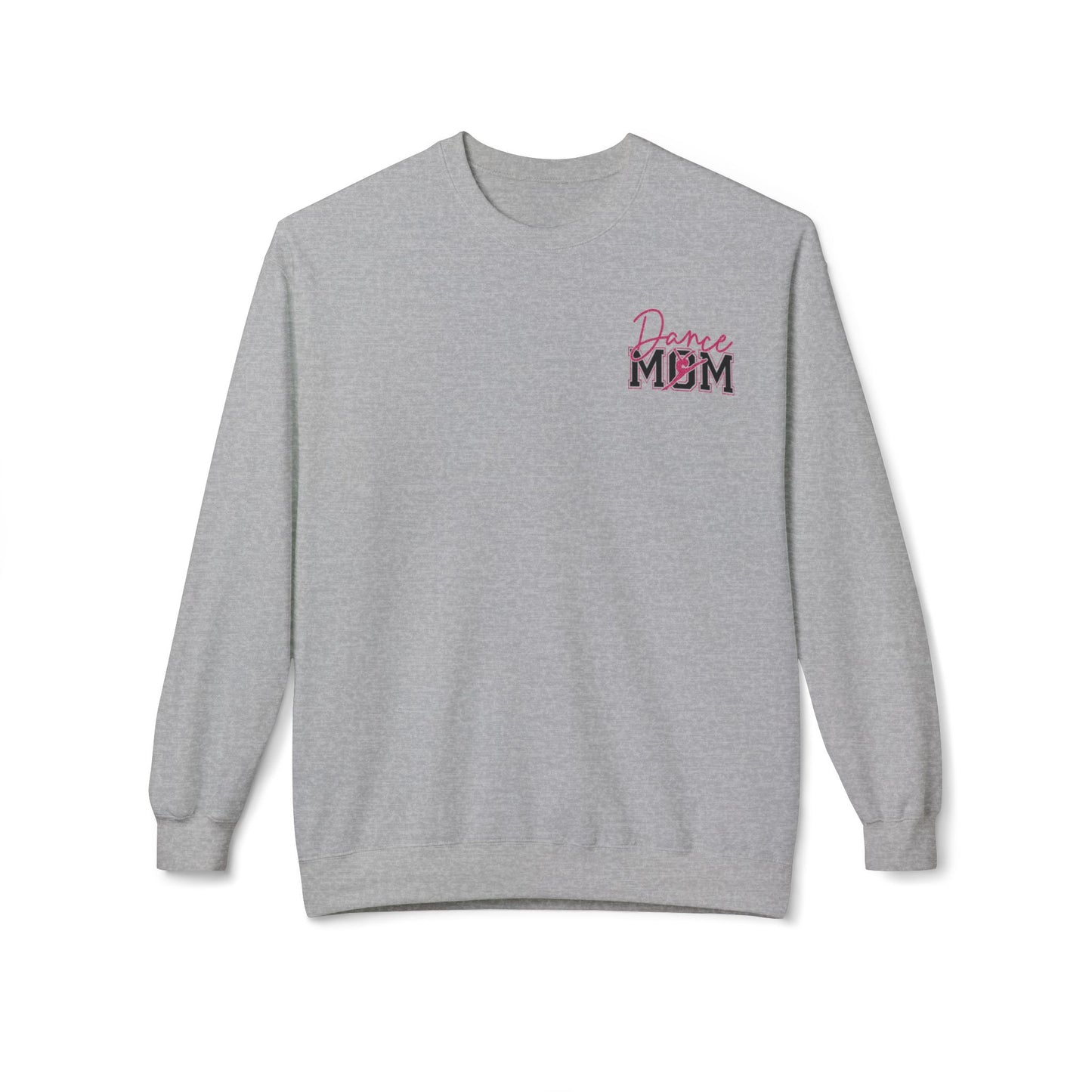 Dance Mom Sweatshirt, Softstyle Fleece Crewneck, Perfect for Dancers, Gift for Moms, Dance Mom Competitions, Dance Mom Shirt, Dance Life