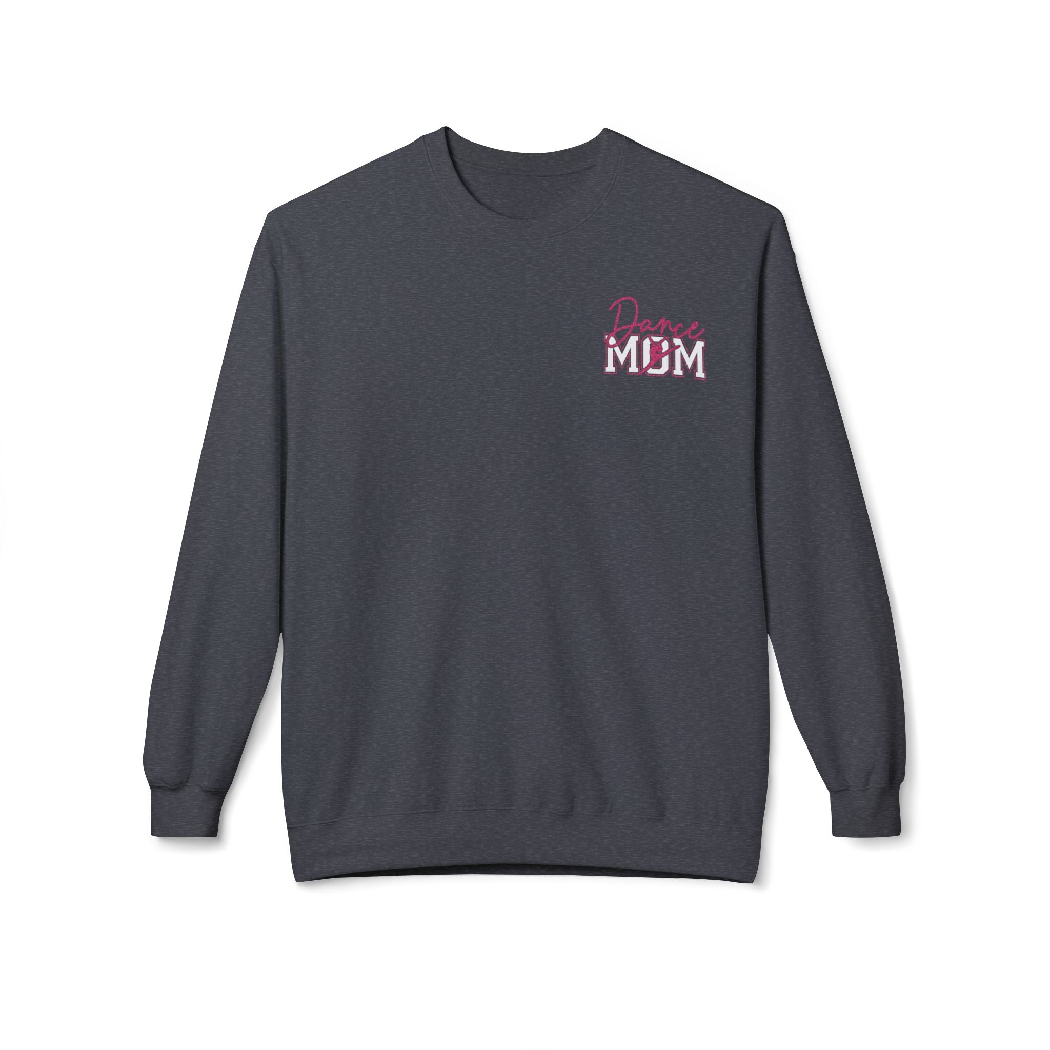 Dance Mom Sweatshirt, Softstyle Fleece Crewneck, Perfect for Dancers, Gift for Moms, Dance Mom Competitions, Dance Mom Shirt, Dance Life