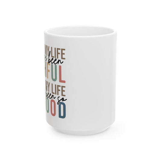All My Life You Have Been Faithful Mug Bible Quote Design Faith Faith Religious Christian - Perfect Gift for Self-Care