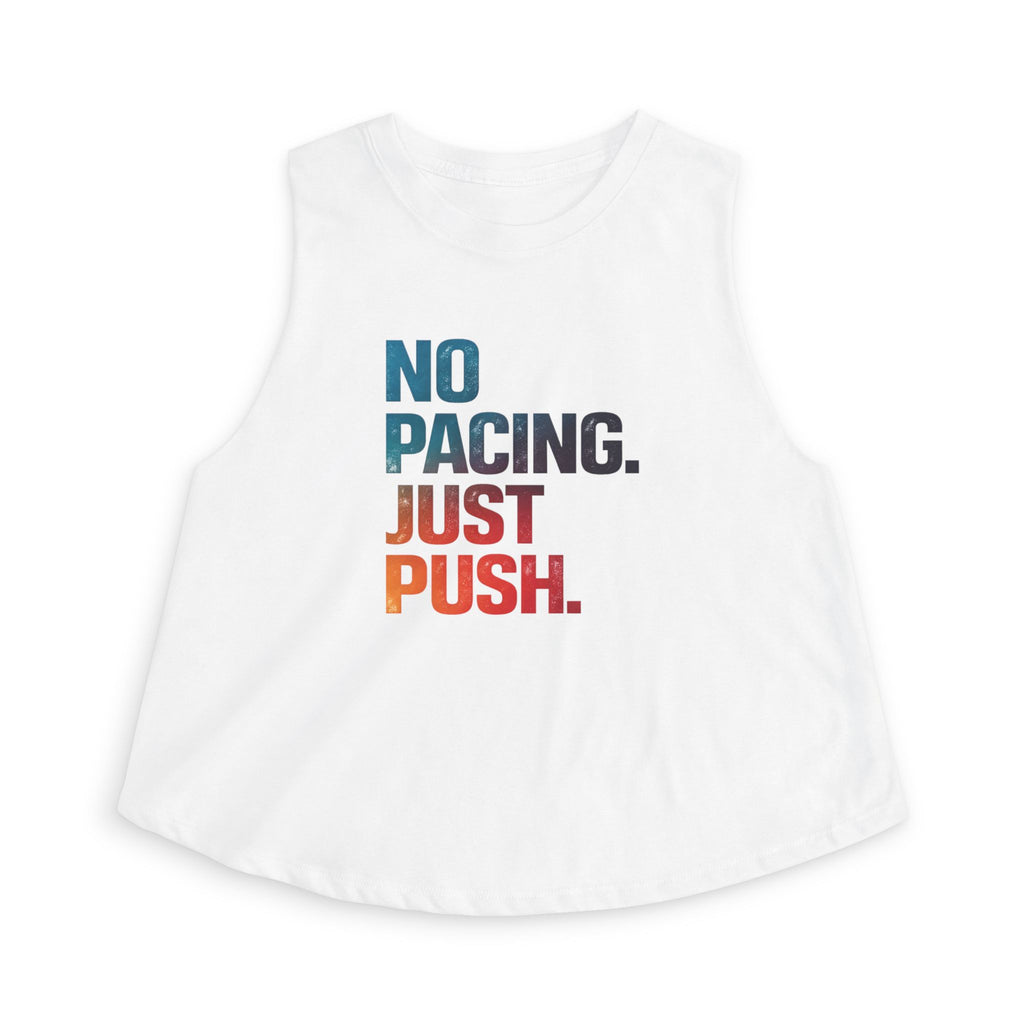 No Pacing Just Push crop top | Motivational Fitness Tank