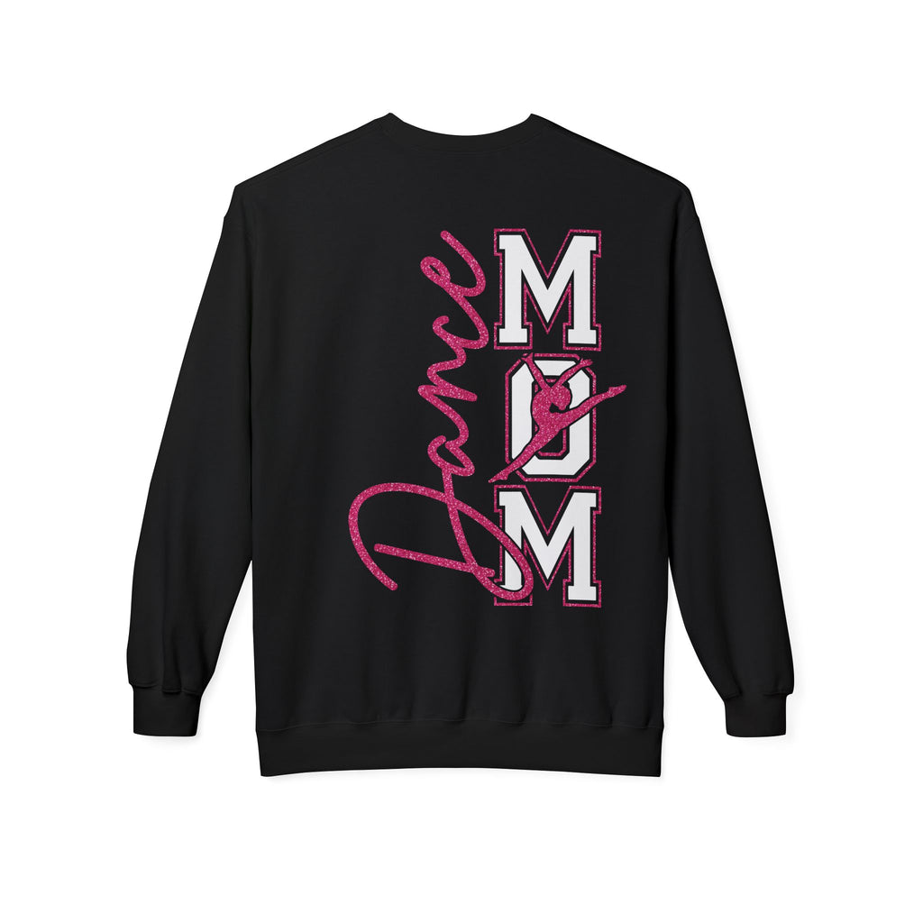 Dance Mom Sweatshirt, Softstyle Fleece Crewneck, Perfect for Dancers, Gift for Moms, Dance Mom Competitions, Dance Mom Shirt, Dance Life