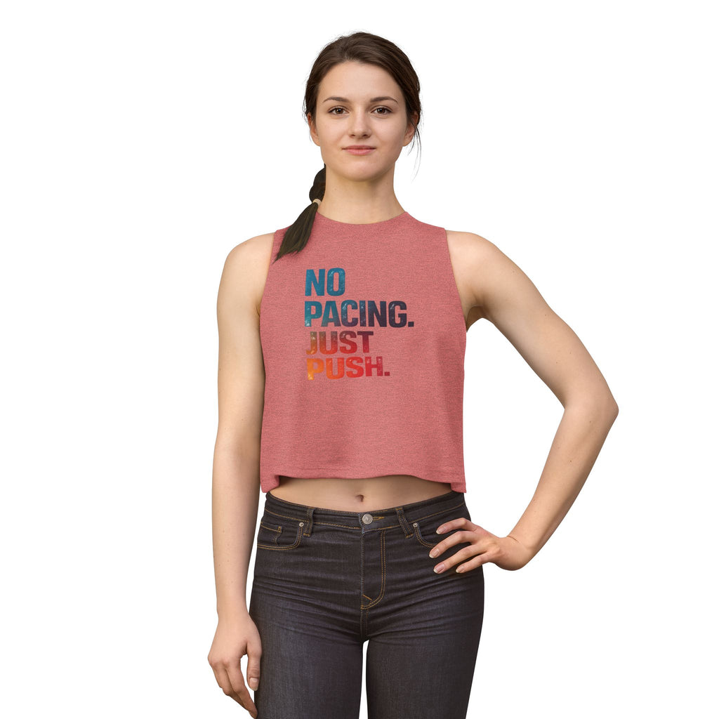 No Pacing Just Push crop top | Motivational Fitness Tank