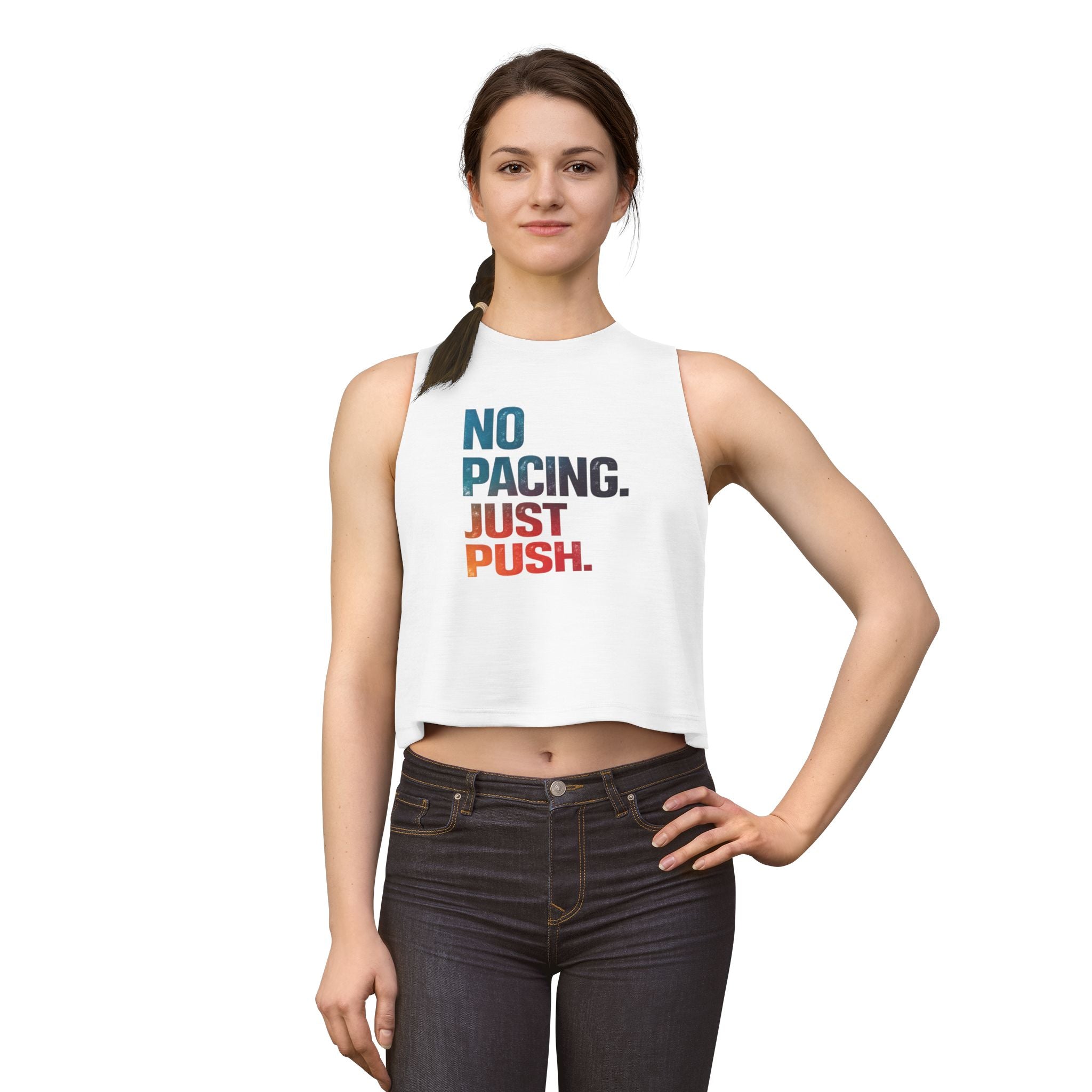 No Pacing Just Push crop top | Motivational Fitness Tank