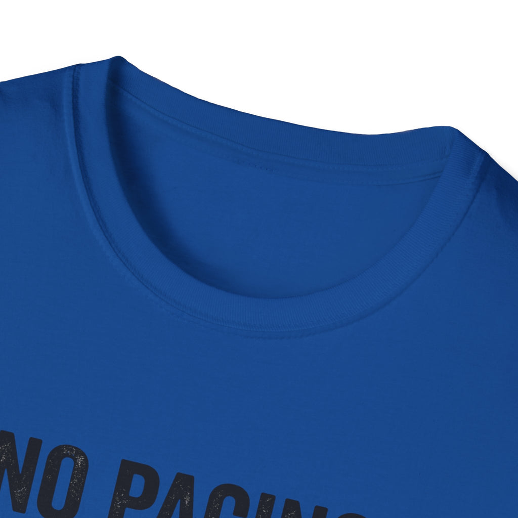 T-Shirt — "No Pacing. Just Push." Motivational Fitness Tee