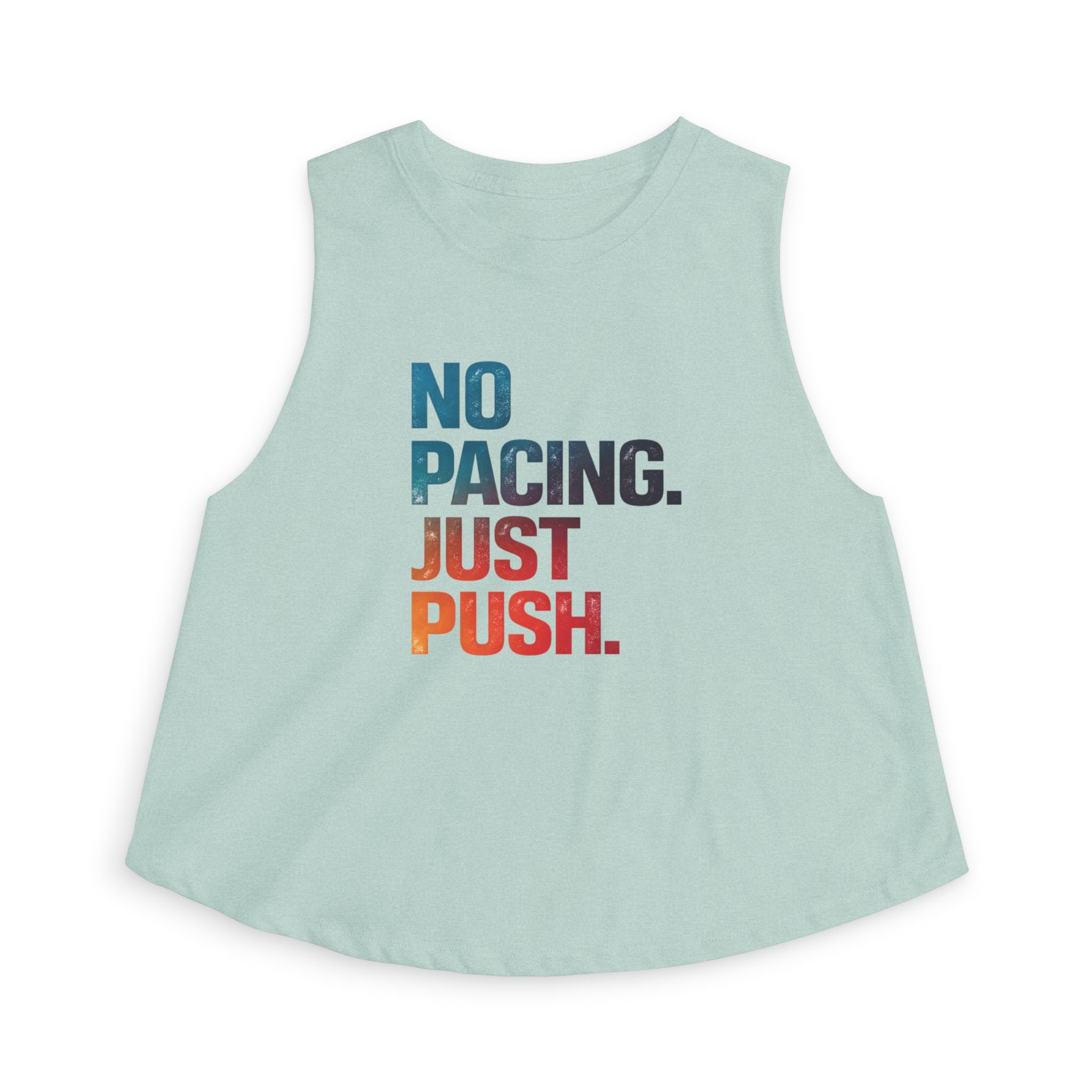 No Pacing Just Push crop top | Motivational Fitness Tank