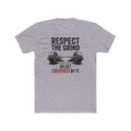 Respect The Grind Workout Tee — "Respect the grind or get crushed by it"