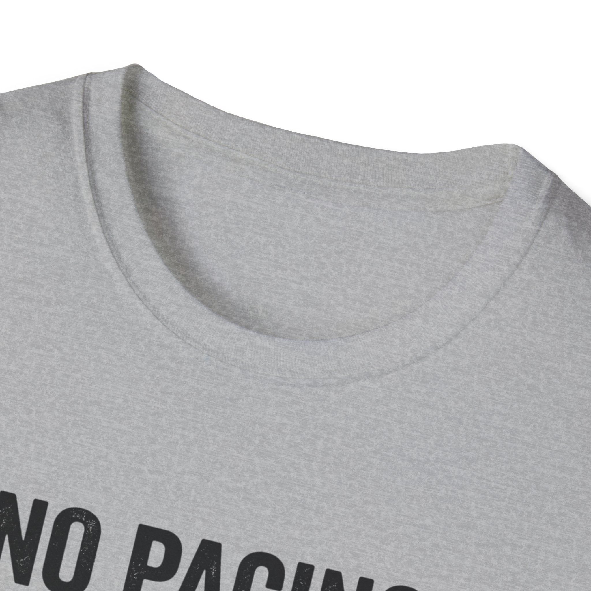 T-Shirt — "No Pacing. Just Push." Motivational Fitness Tee