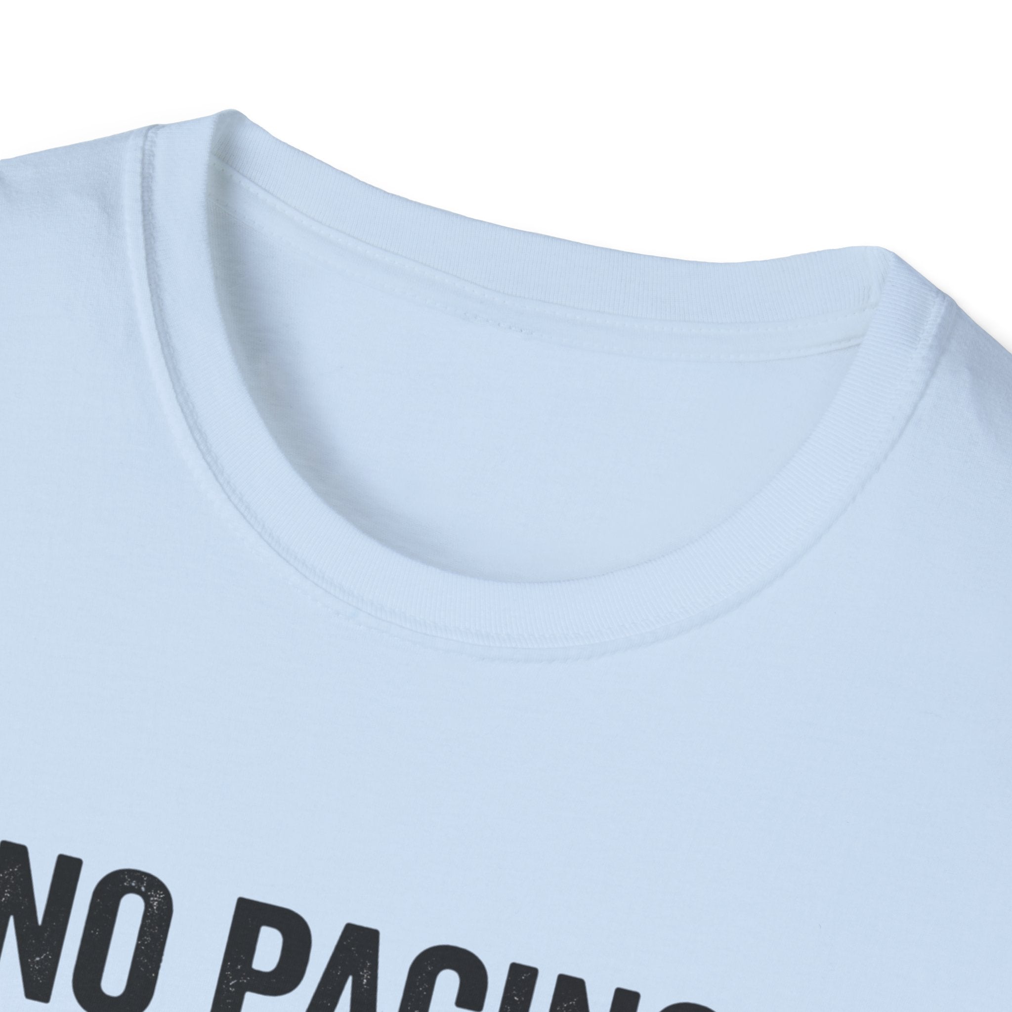T-Shirt — "No Pacing. Just Push." Motivational Fitness Tee
