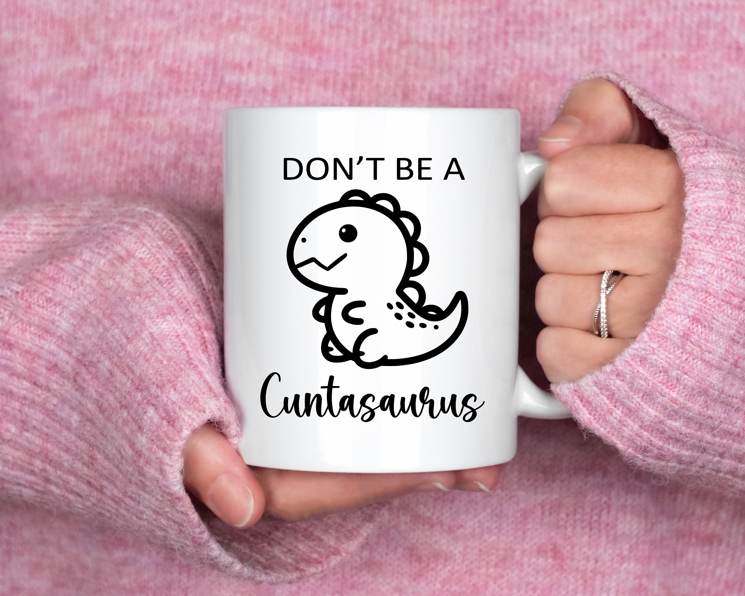 Don't be a Cuntasaurus SVG PNG Funny quote Sassy Svg Sarcastic svg png Snarky Svg Sarcastic Png for Sublimation