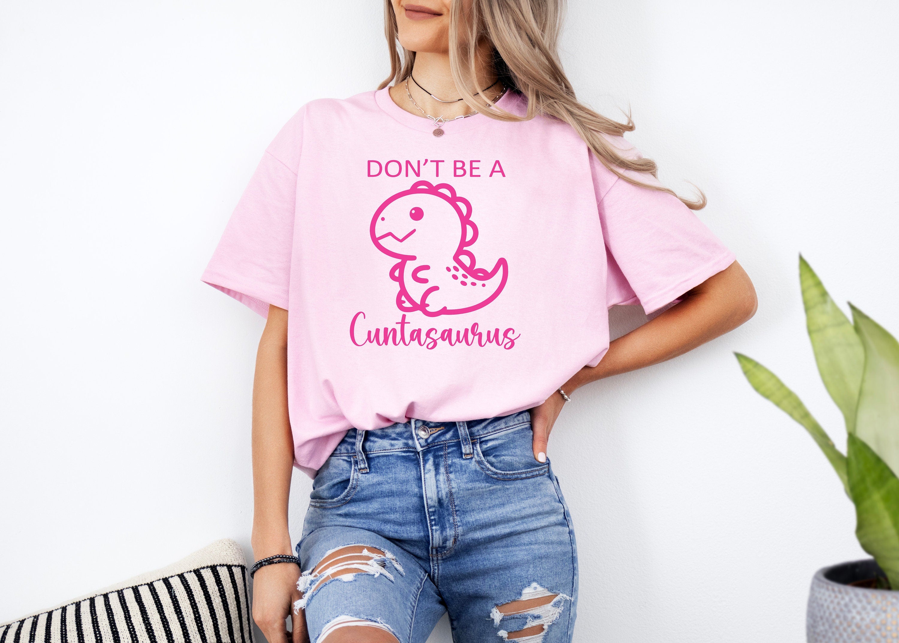Don't be a Cuntasaurus SVG PNG Funny quote Sassy Svg Sarcastic svg png Snarky Svg Sarcastic Png for Sublimation