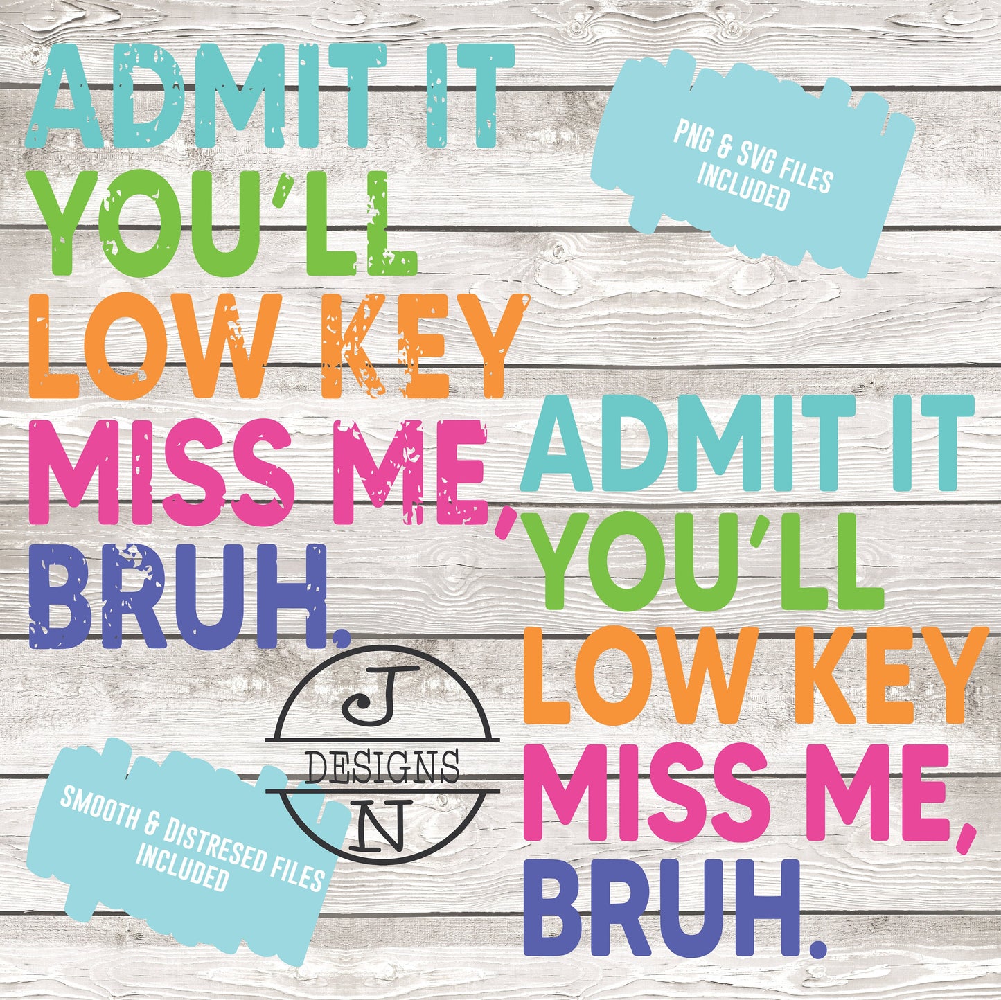 Admit it You'll Low Key Miss Me Bruh svg Png, Last Day Of School svg, End Of School svg, Teacher Summer svg, Teacher Life svg Teacher Shirt