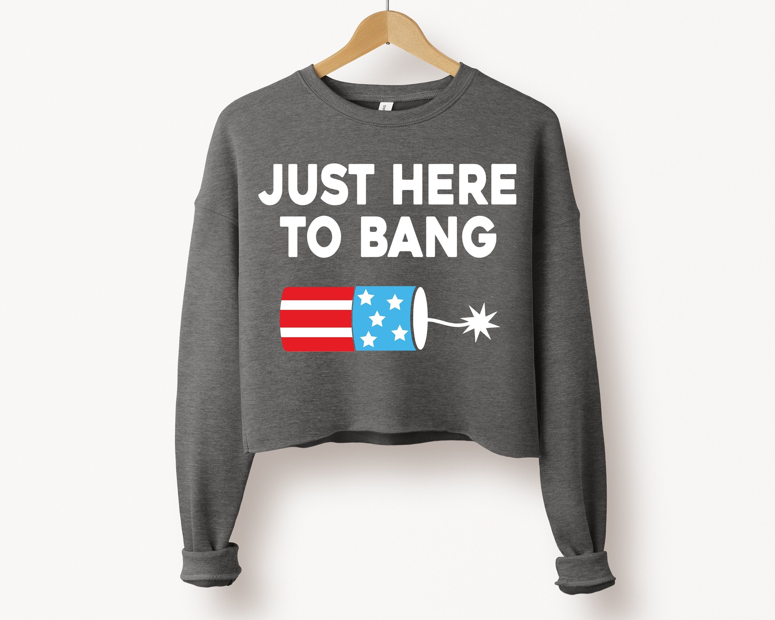 Just Here to Bang svg Png Memorial Day Svg Png America svg Png Patriotic svg Independence Day Png 4th of July Sublimation Cut File