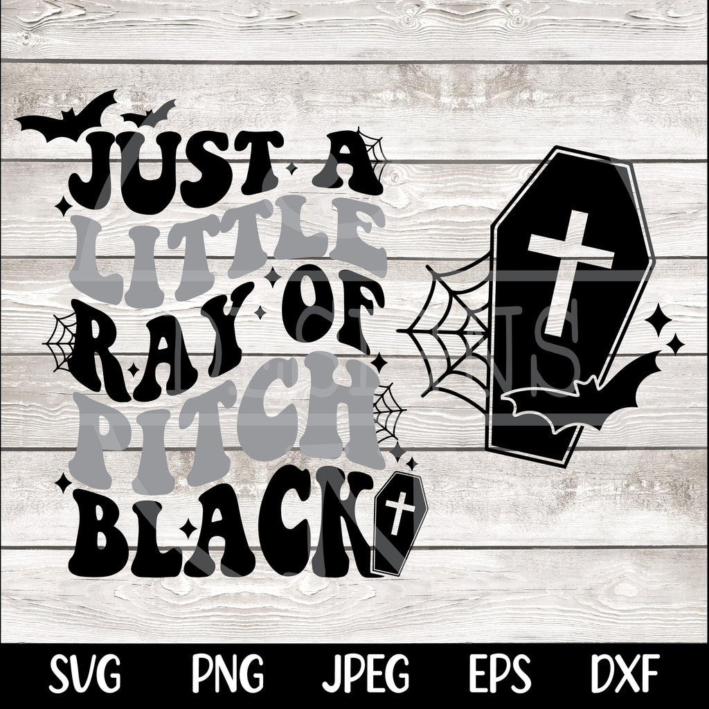 Just A Little Ray Of Pitch Black SVG PNG, Halloween Svg, Halloween Png, witch svg, halloween shirt svg, retro halloween png, Spooky Season