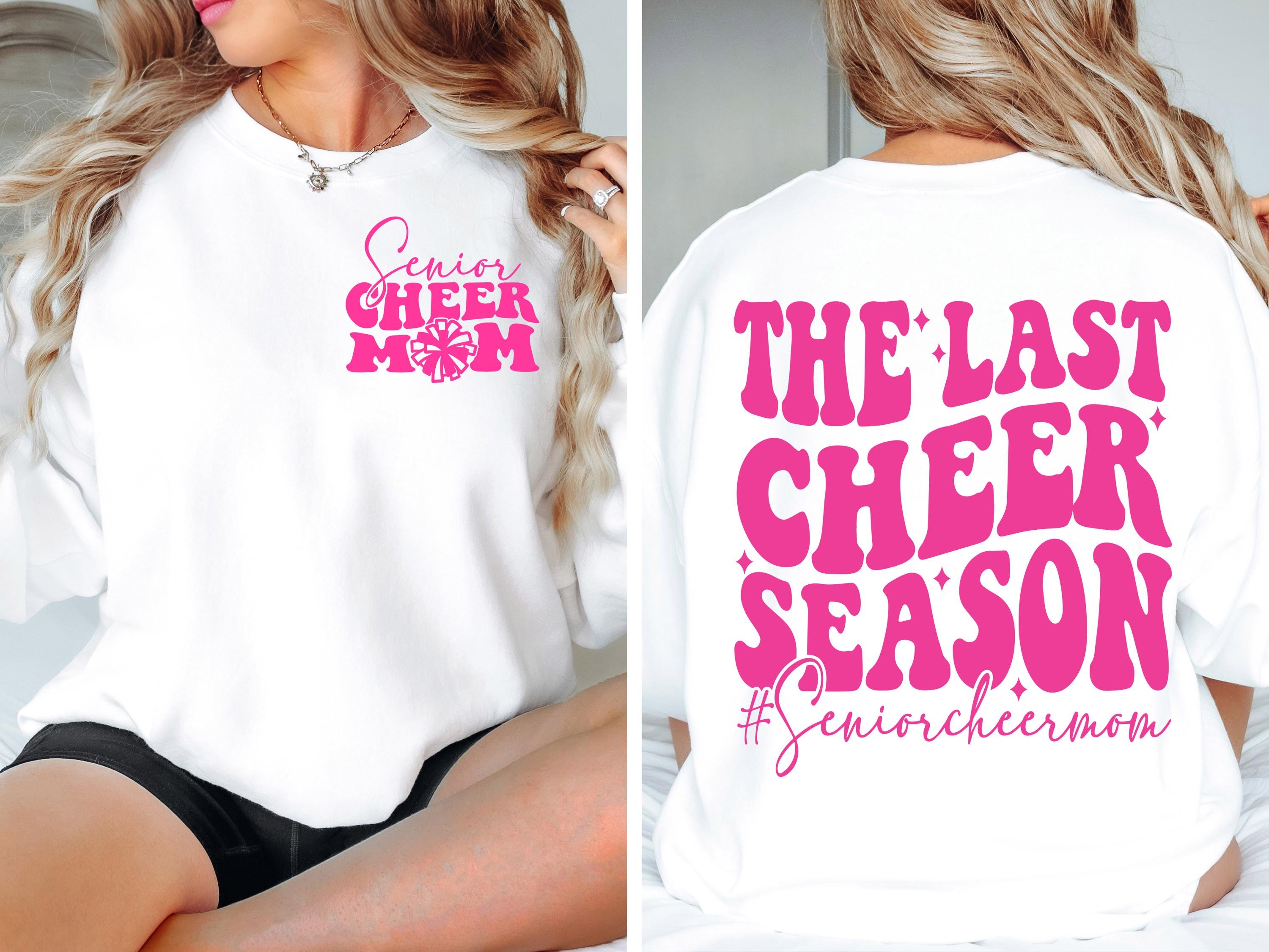 The Last Cheer Season Svg Png, Cheer Mom Svg, Senior Cheer Mom Png, Senior Cheer Mom 2025 Svg, Sports Mom Svg, Senior Cheer Mom Shirt