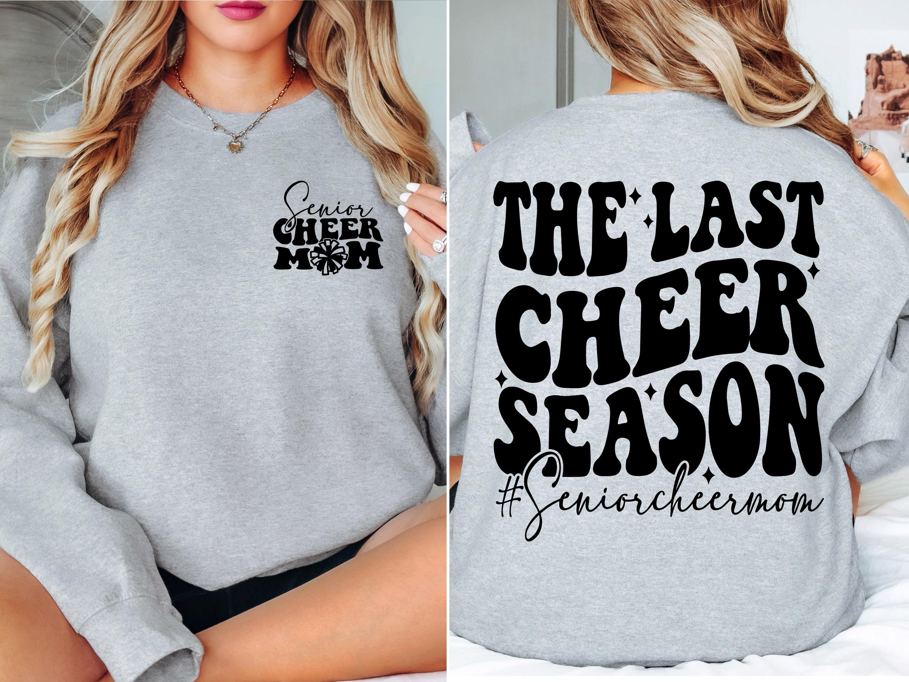The Last Cheer Season Svg Png, Cheer Mom Svg, Senior Cheer Mom Png, Senior Cheer Mom 2025 Svg, Sports Mom Svg, Senior Cheer Mom Shirt