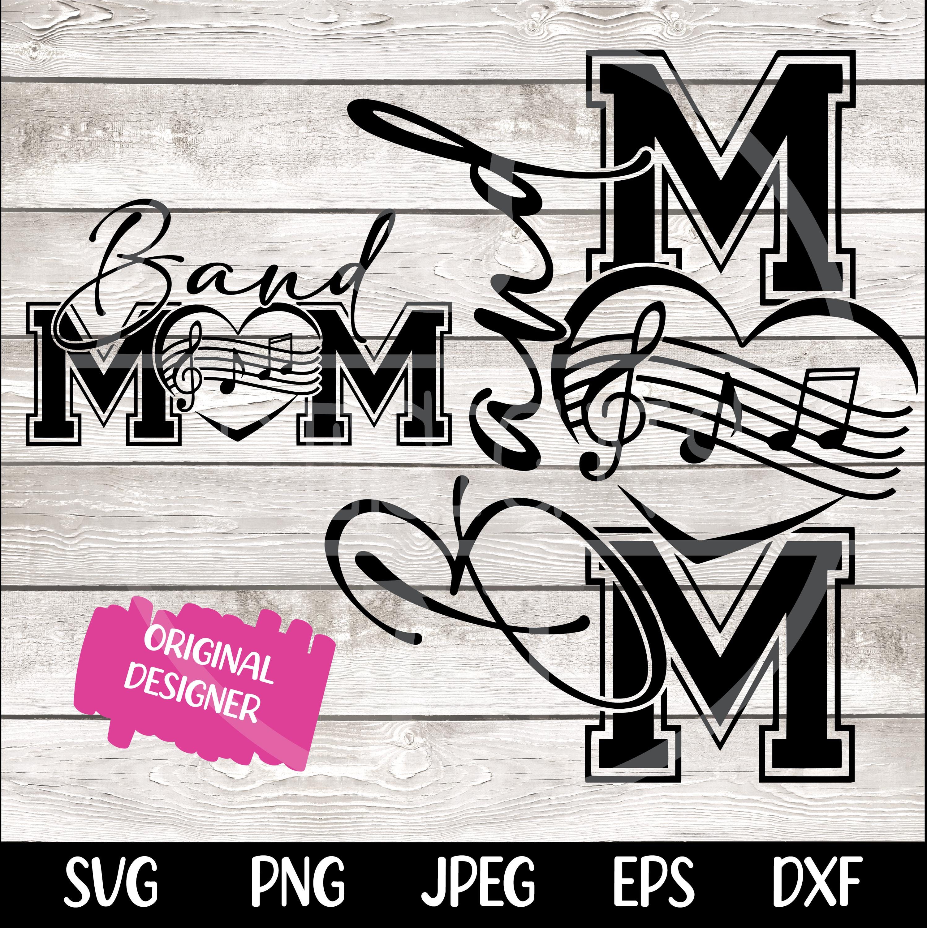 Band Mom SVG Band Mom PNG Marching Band Mom Shirt Design Drumline Mom png svg Digital File Cut File for Cricut Sublimation