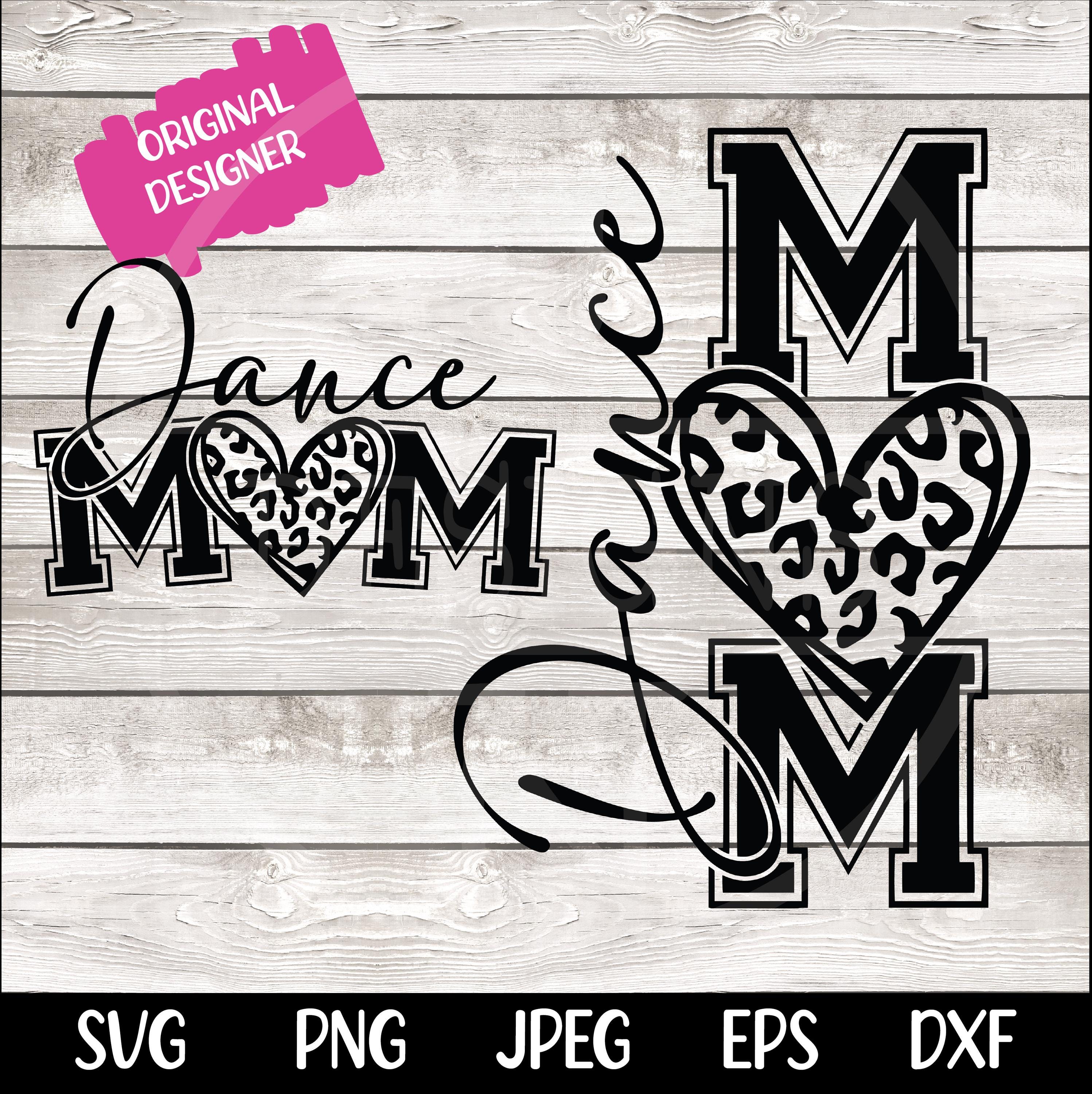 Dance Mom svg Dance Mom png Leopard Print Dance Competition Shirt My Heart is on that Stage Design PNG SVG Cricut dfx eps Digital File