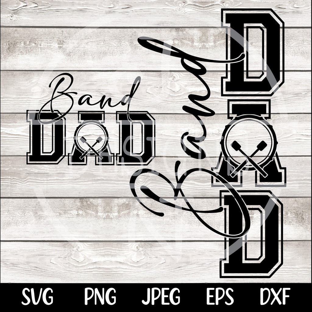 Band Dad SVG Band Dad PNG Marching Band Dad Shirt Design Drumline Dad png svg Digital File Cut File for Cricut Sublimation