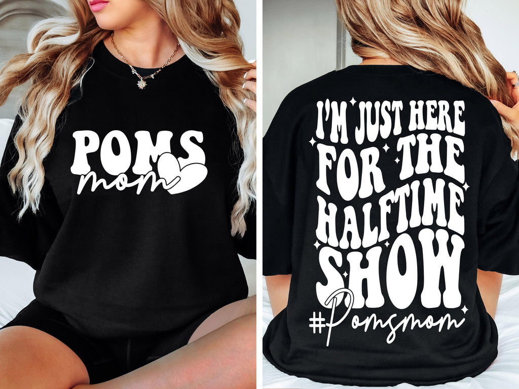 I'm Just Here for the Halftime Show SVG png Poms Mom svg PNG Pom Pom Mom Shirt Design png svg jpeg Digital File Cut File for Cricut
