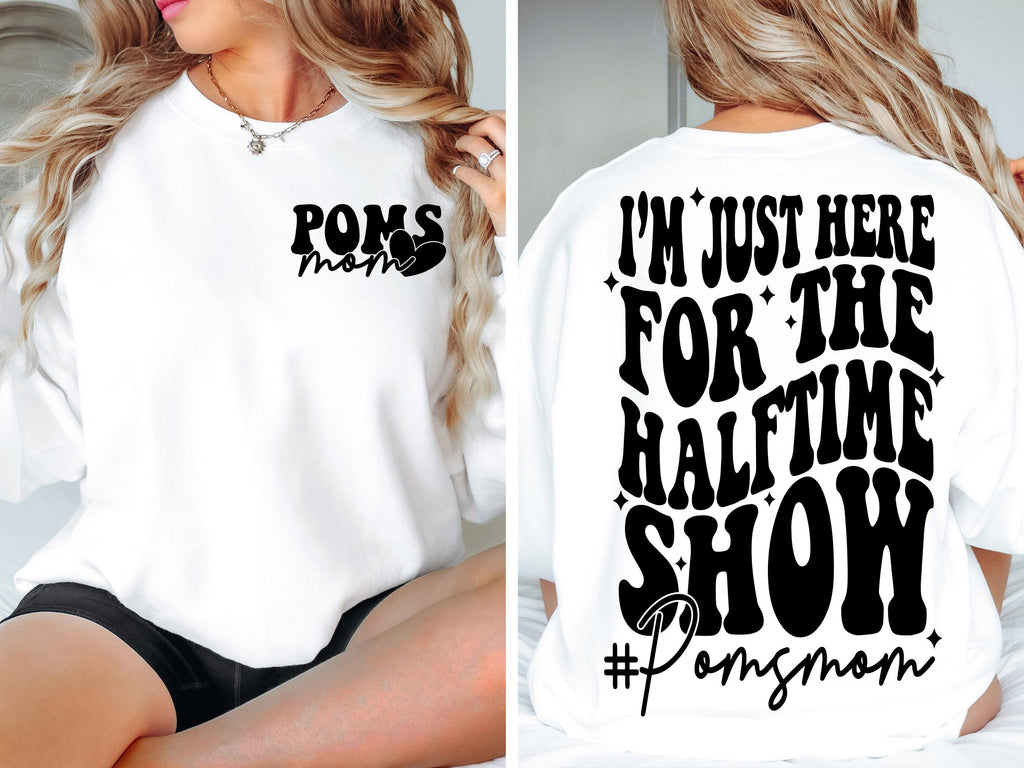 I'm Just Here for the Halftime Show SVG png Poms Mom svg PNG Pom Pom Mom Shirt Design png svg jpeg Digital File Cut File for Cricut