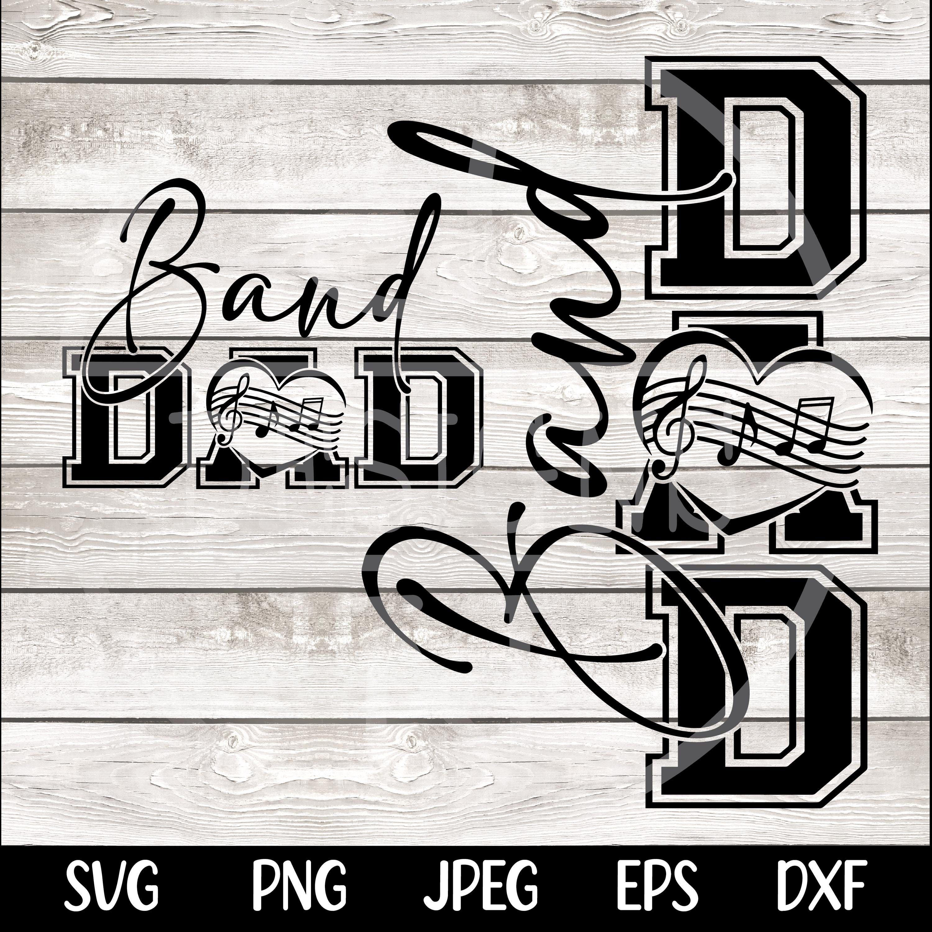 Band Dad SVG Band Dad PNG Marching Band Dad Shirt Design Drumline Dad png svg Digital File Cut File for Cricut Sublimation