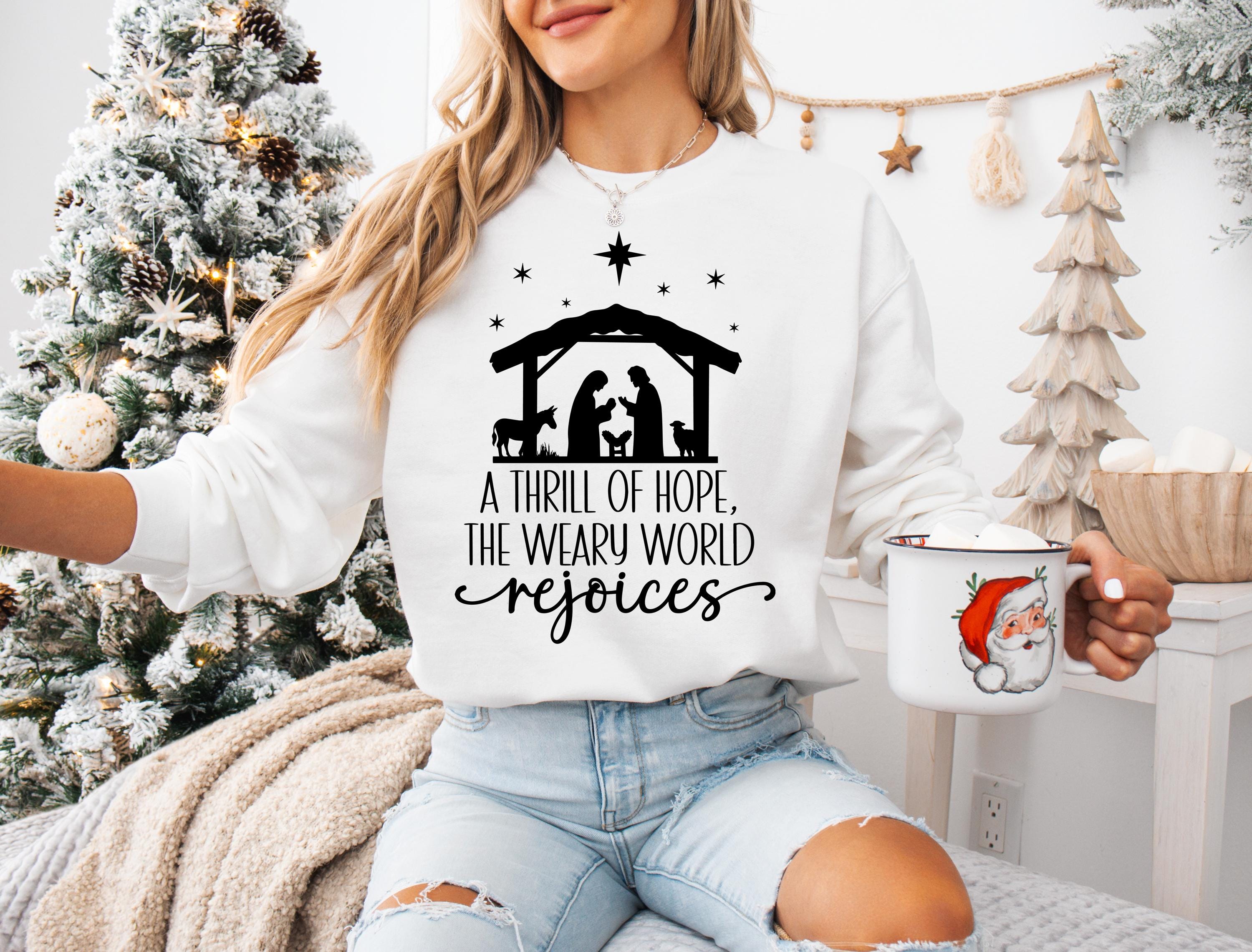 A Thrill of Hope the Weary World Rejoices Christian Christmas svg png, Christmas svg, Christmas png Religious Christmas svg, Nativity svg