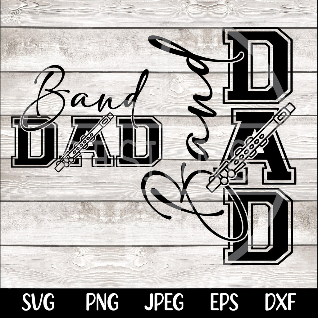 Band Dad SVG Band Dad PNG Marching Band Dad Shirt Design Flute Dad png svg Digital File Cut File for Cricut Sublimation