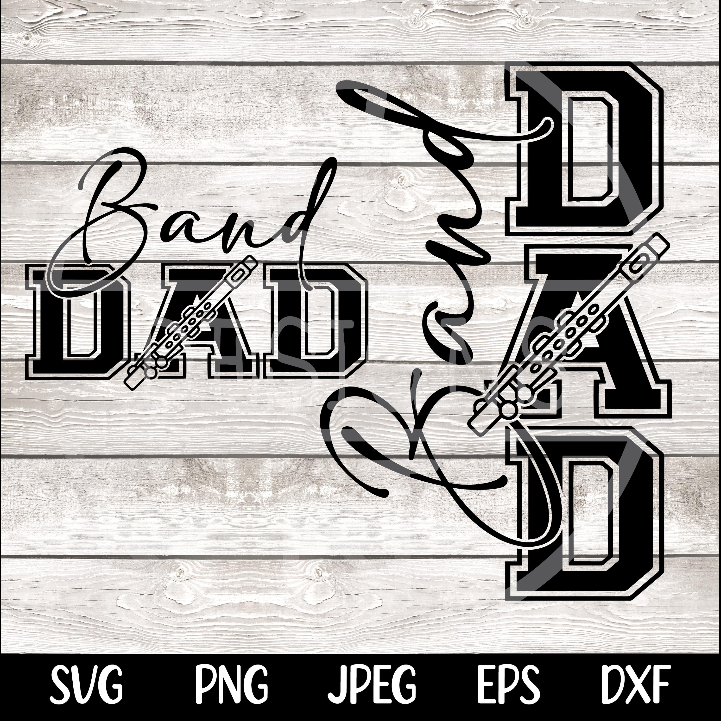 Band Dad SVG Band Dad PNG Marching Band Dad Shirt Design Flute Dad png svg Digital File Cut File for Cricut Sublimation