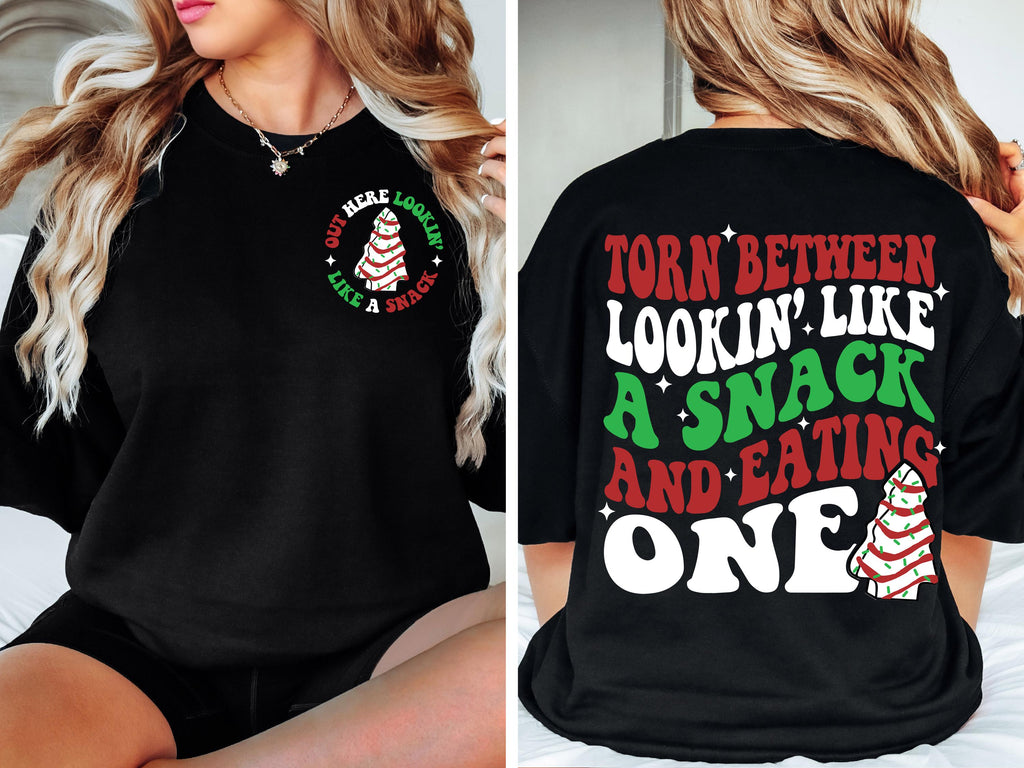 Torn Between Looking Like a Snack and Eating One Christmas Tree Cakes SVG PNG Christmas svg Christmas png Christmas Shirt Svg for Cricut
