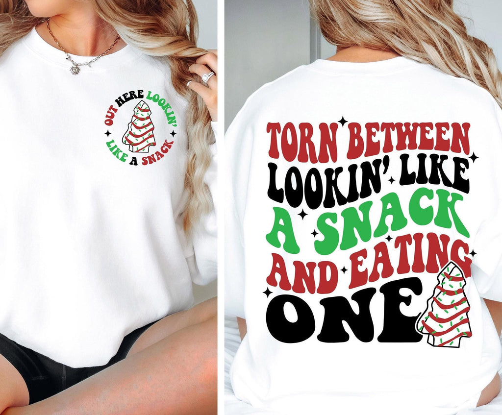 Torn Between Looking Like a Snack and Eating One Christmas Tree Cakes SVG PNG Christmas svg Christmas png Christmas Shirt Svg for Cricut
