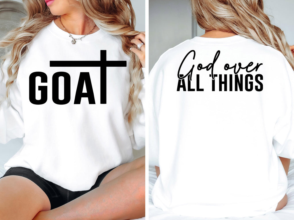 GOAT Svg God Over All Things SVG PNG Bible Quote Svg Design Faith Svg Faith png Religious png Svg, Christian Svg png Sublimation Cut File