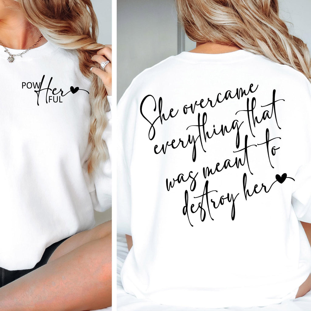 Women Empowerment Svg png, She over came Everything That Was Sent To Destroy Her Svg Png, Strong Women Svg, She is Me, I Am She, Trendy svg