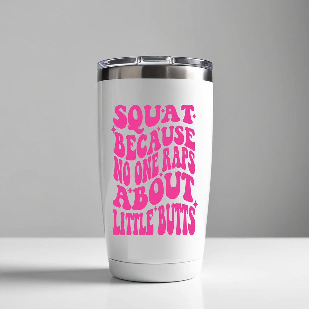 Squat Because No One Raps About Little Butts Png, Funny Png, Funny Svg, Workout Svg, Workout Png, Gym Png, Gym Svg, Retro Png, Retro Svg