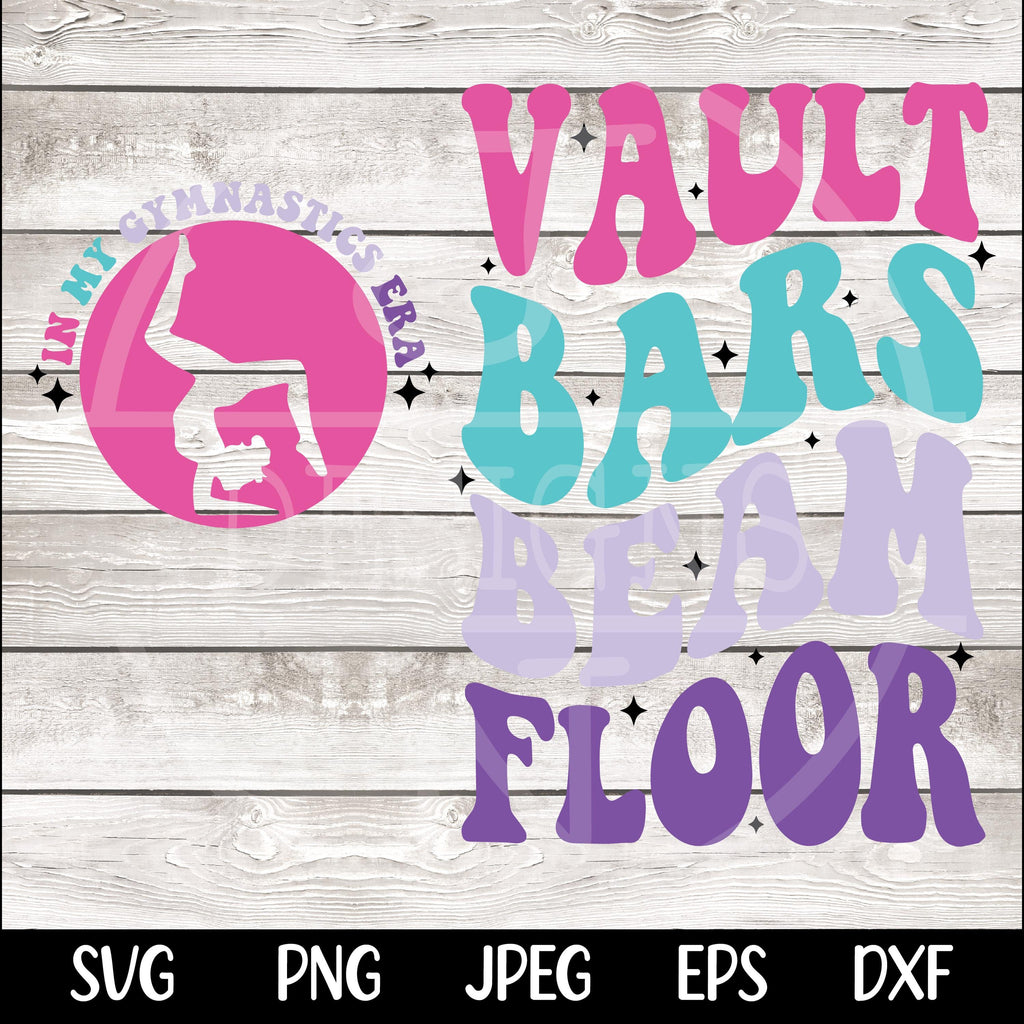 Vault Bars Beam Floor Svg Png In My Gymnastics Era Svg Gymnastics Svg Gymnastics PNG svg Instant Download Cut File for Cricut Sublimation