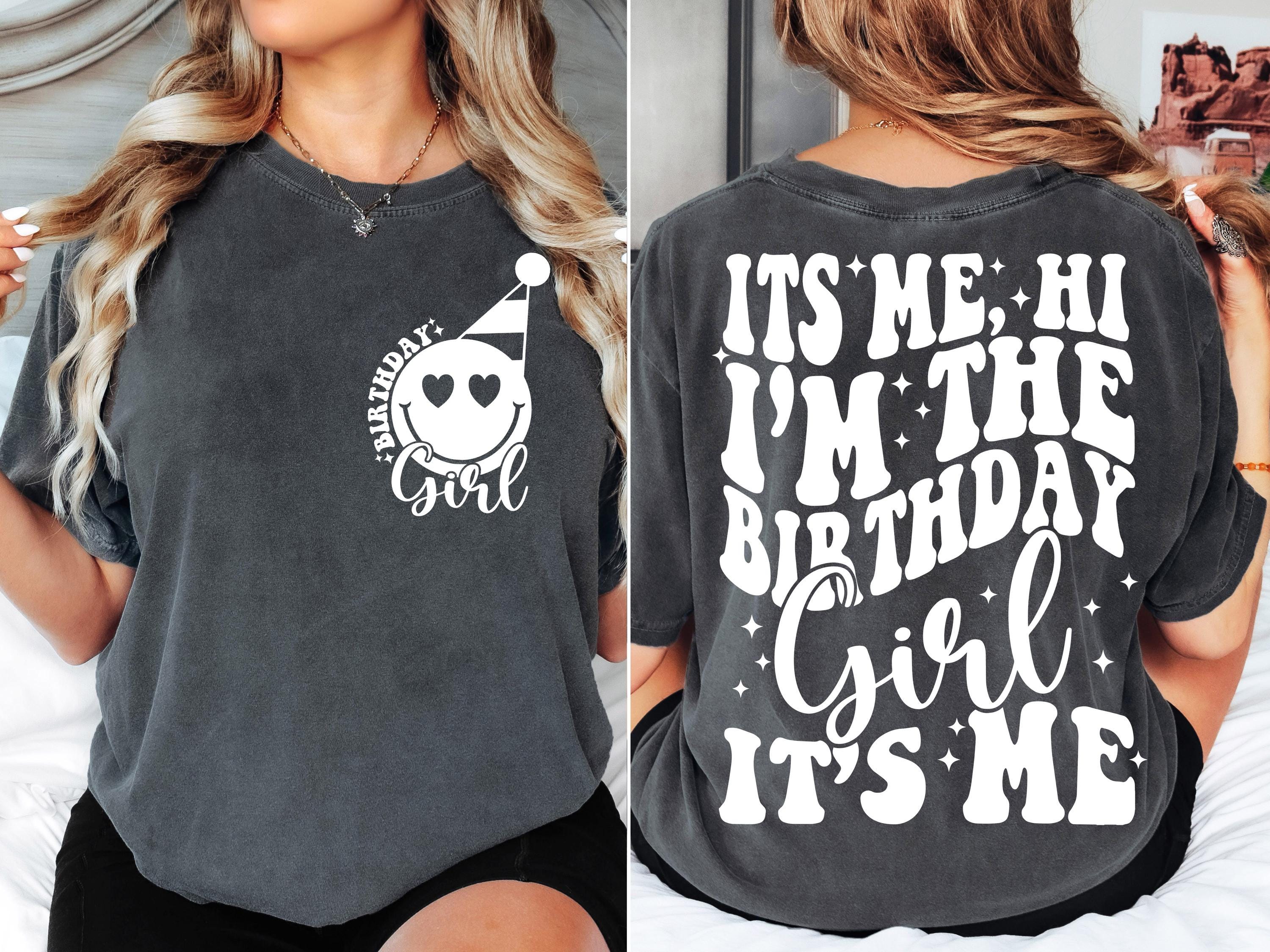 It's Me, Hi I'm The Birthday Girl SVG PNG Birthday Girl SVG png Preppy Smiley Groovy Retro Wavy Birthday Shirt svg png eps dfx jpeg