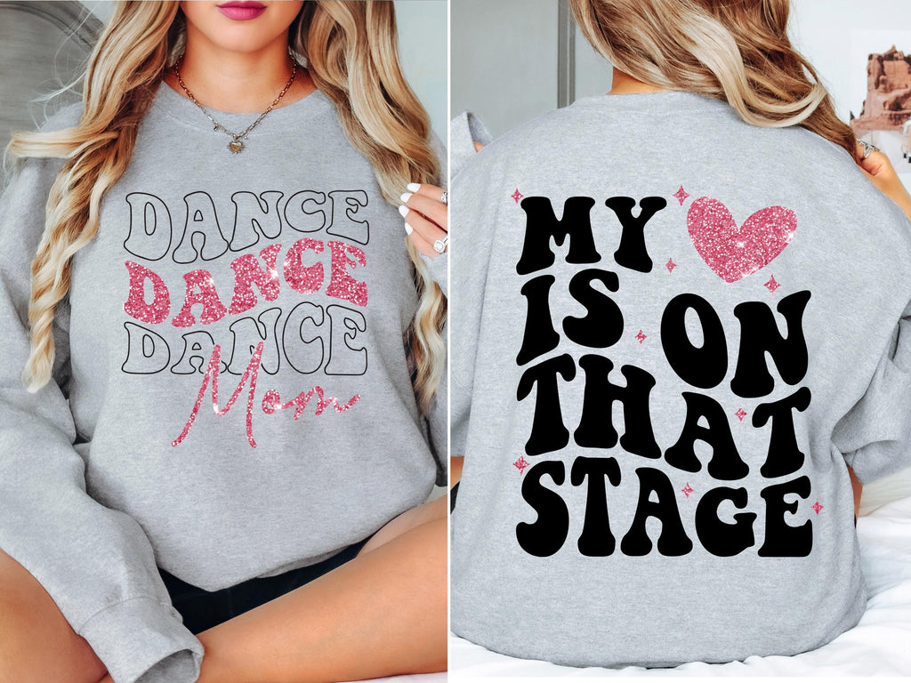 Dance Mom svg png Dance Mom Competition Shirt My Heart is on that Stage Design PNG SVG Cricut dfx eps Jpeg Digital File Instant Download