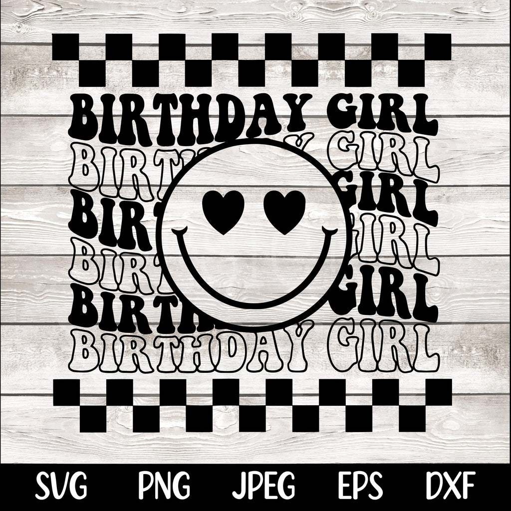 Birthday Girl Shirt SVG Birthday Girl Shirt png Preppy Smiley Retro Wavy Birthday Shirt svg png Birthday svg png jpeg dfx eps digital