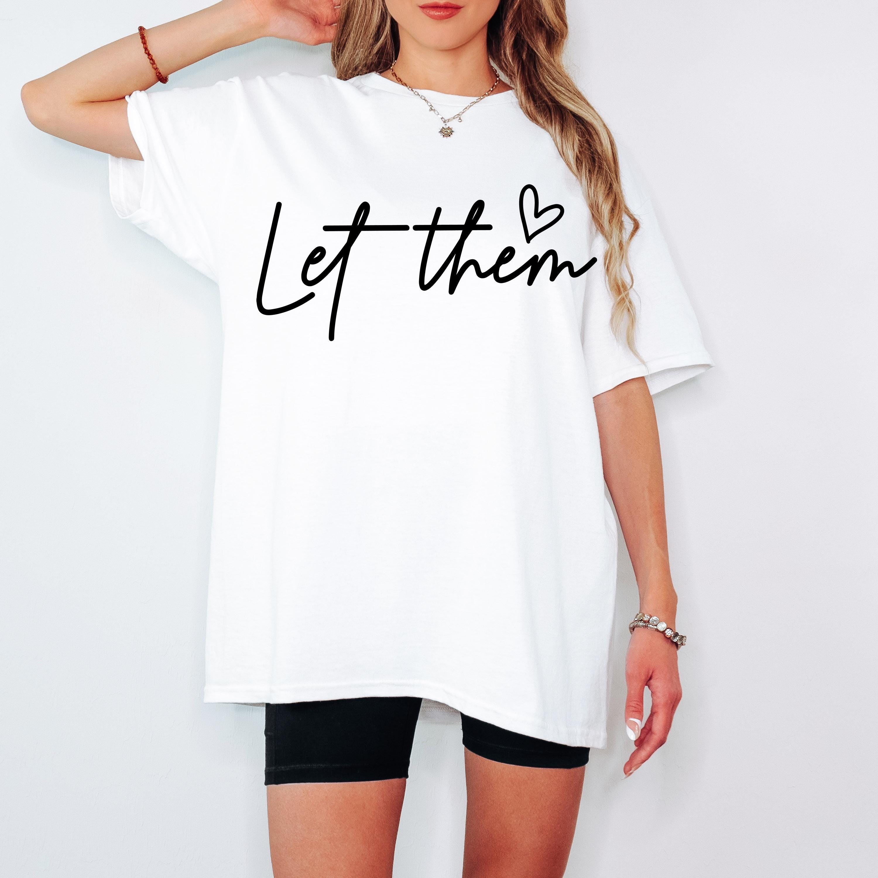 Let Them SVG PNG, Keep Shining Svg, Motivational svg png Inspirational Svg, Self Worth Svg Png, Self Love Svg Png, Cut File for Cricut