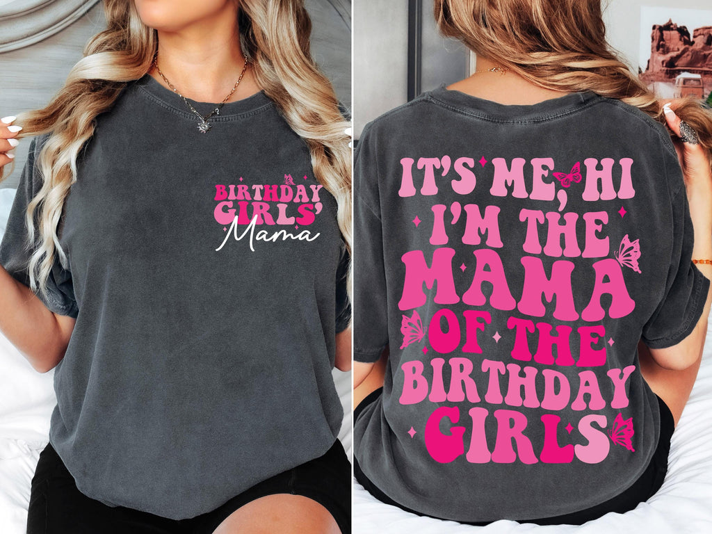 It's Me, Hi I'm The Mama of the Birthday Girls SVG PNG Birthday Girl SVG png Preppy Smiley Groovy Retro Wavy Birthday Shirt svg png eps dfx