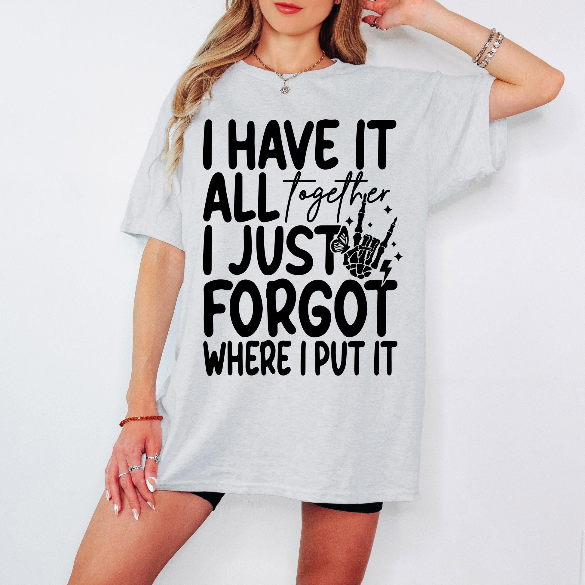 I Have it All Together svg png Funny Mom Life svg png Rocking motherhood svg Skeleton Funny motherhood svg Cut File for Cricut Sublimation