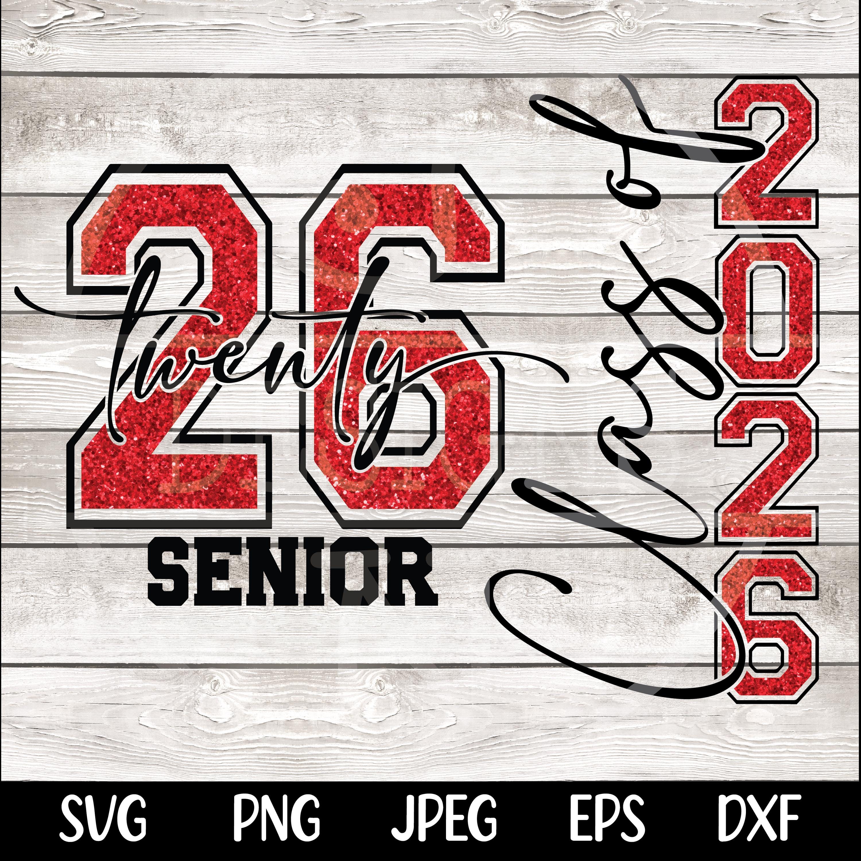 Class of 2026 SVG Png Senior 2026 PNG Senior Class of 2026 Svg png Graduation 2026 Svg Graduation Svg Cut file for Cricut Sublimation Design