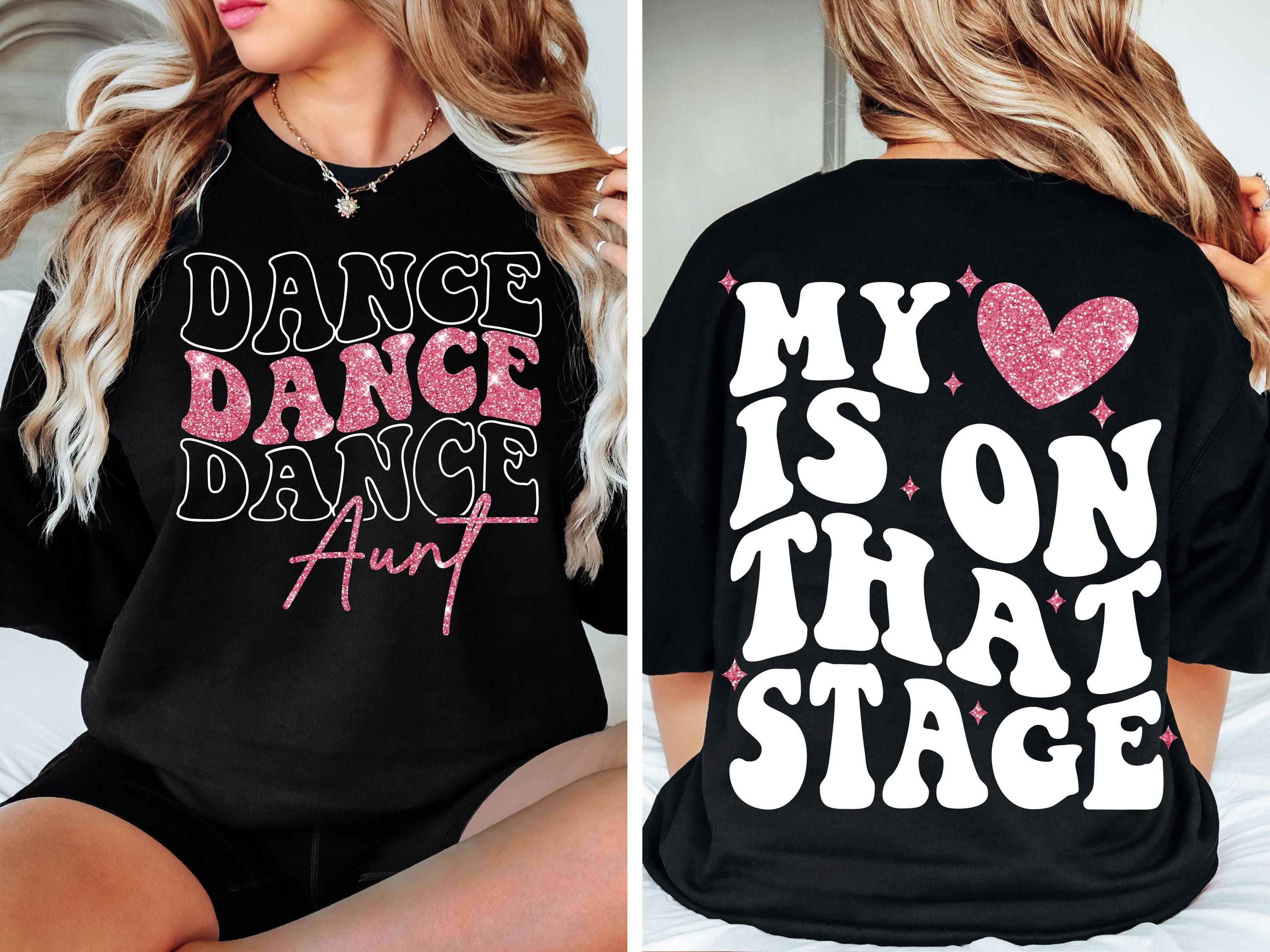 Dance Aunt svg png Dance Aunt Competition Shirt My Heart is on that Stage Design PNG SVG Cricut dfx eps Jpeg Digital File Instant Download