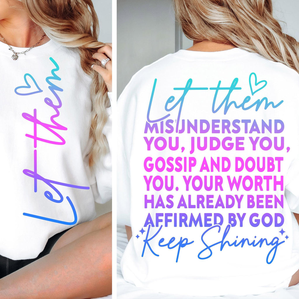 Let Them SVG PNG, Keep Shining Svg, Motivational svg png Inspirational Svg, Self Worth Svg Png, Self Love Svg Png, Cut File for Cricut