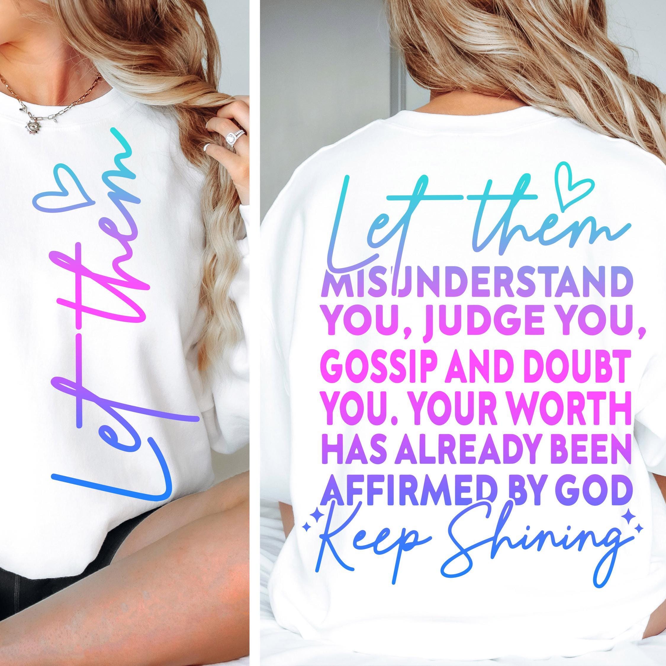 Let Them SVG PNG, Keep Shining Svg, Motivational svg png Inspirational Svg, Self Worth Svg Png, Self Love Svg Png, Cut File for Cricut