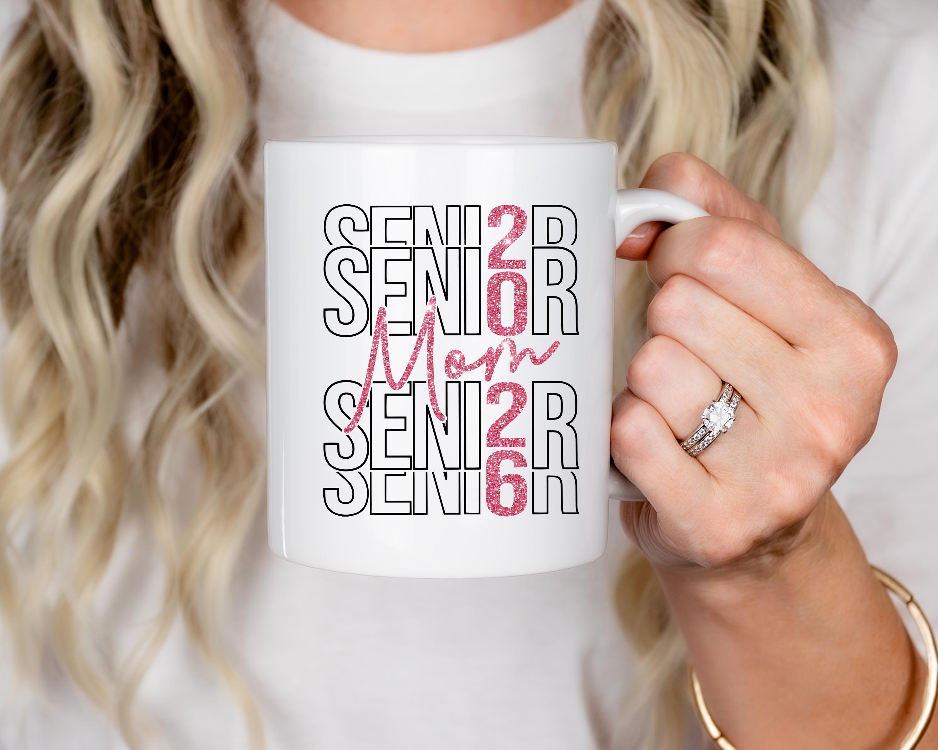 Senior Mom Svg png Senior 2026 SVG Senior 2026 PNG, Class of 2026 Svg Class of 2026 png, Graduation 2026 Svg, Graduation Svg