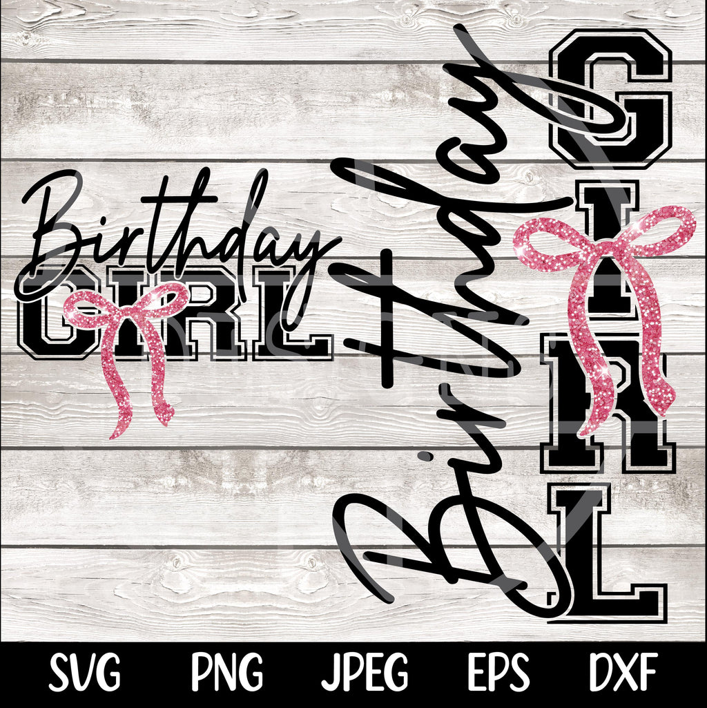 Birthday Girl Shirt SVG Birthday Girl Shirt Png Preppy Coquette Bow Birthday Shirt svg png Birthday svg Cut File for Cricut Sublimation