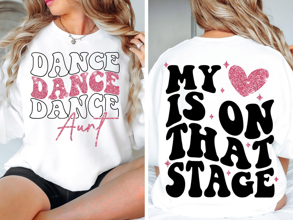 Dance Aunt svg png Dance Aunt Competition Shirt My Heart is on that Stage Design PNG SVG Cricut dfx eps Jpeg Digital File Instant Download