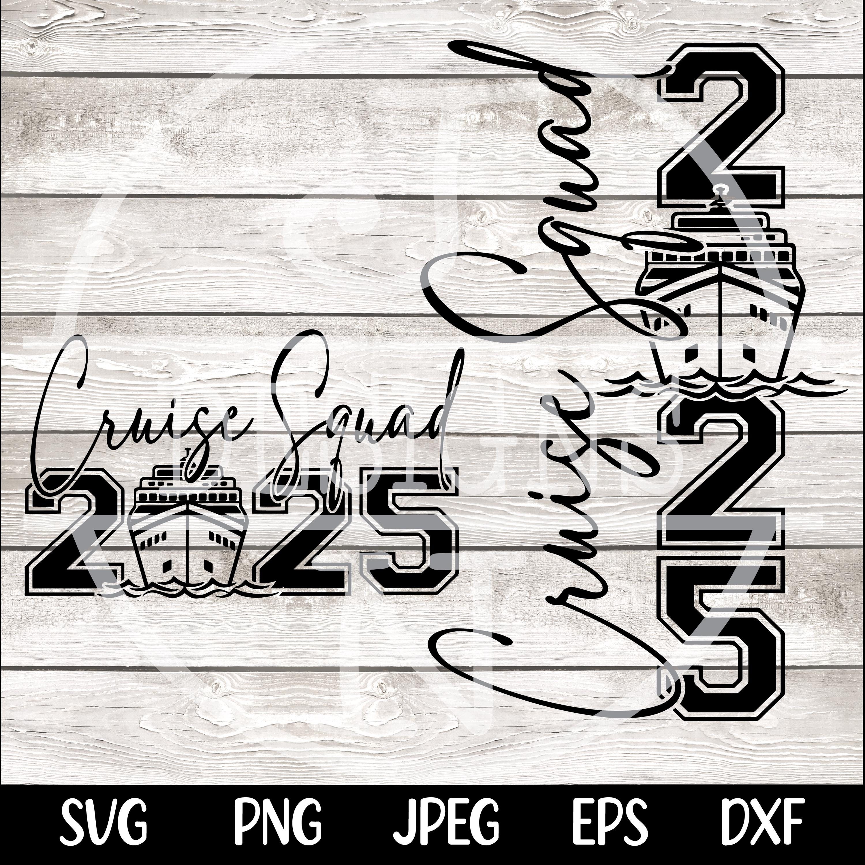Cruise Squad Svg Png Cruise Mode Svg Png Cruise Squad Svg Png Cruise 2025 Svg Family Vacation 2025 Svg Png Cut File for Cricut Sublimation