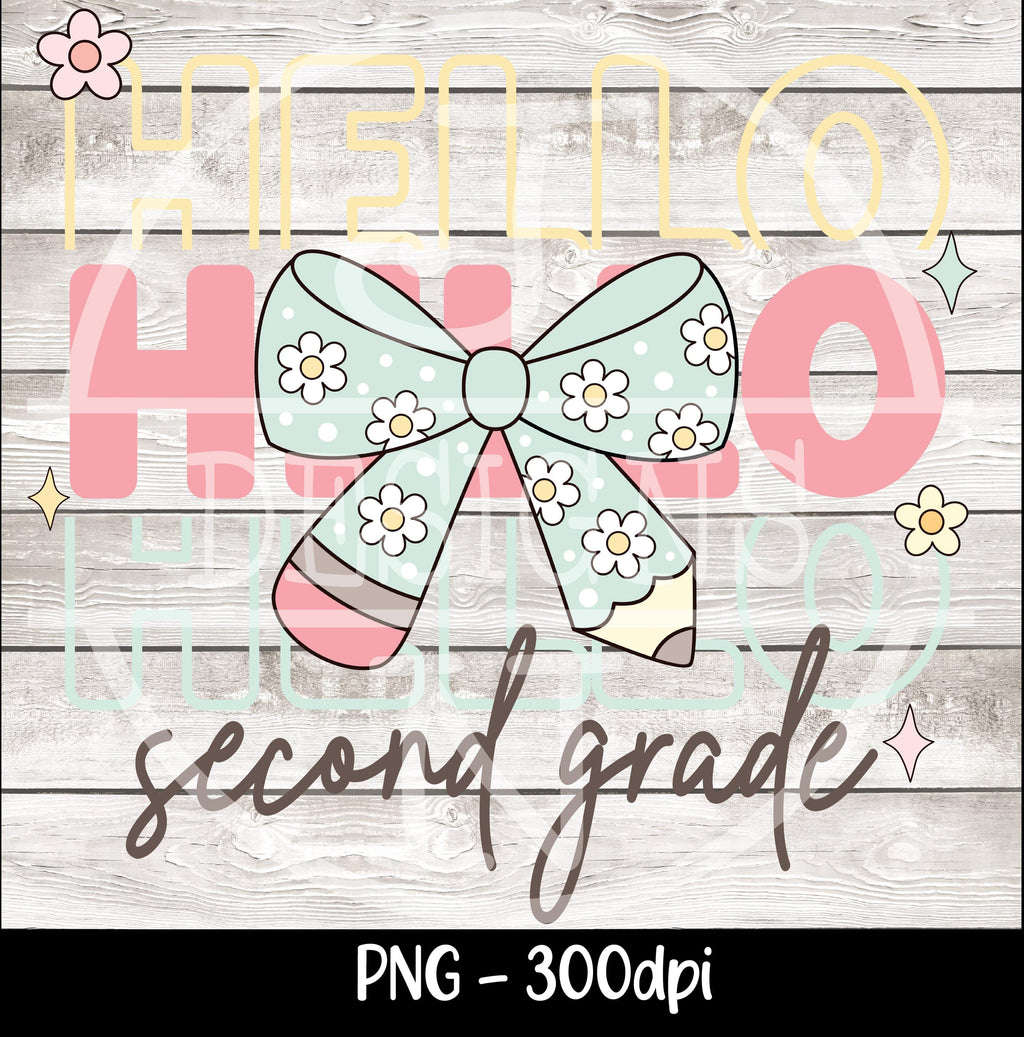 HelloSecond Grade Png First Day Of School Png Back to School Coquette Kindergarten Pre-K 1st 2nd 3rd Grade Sublimation Design DTF Download
