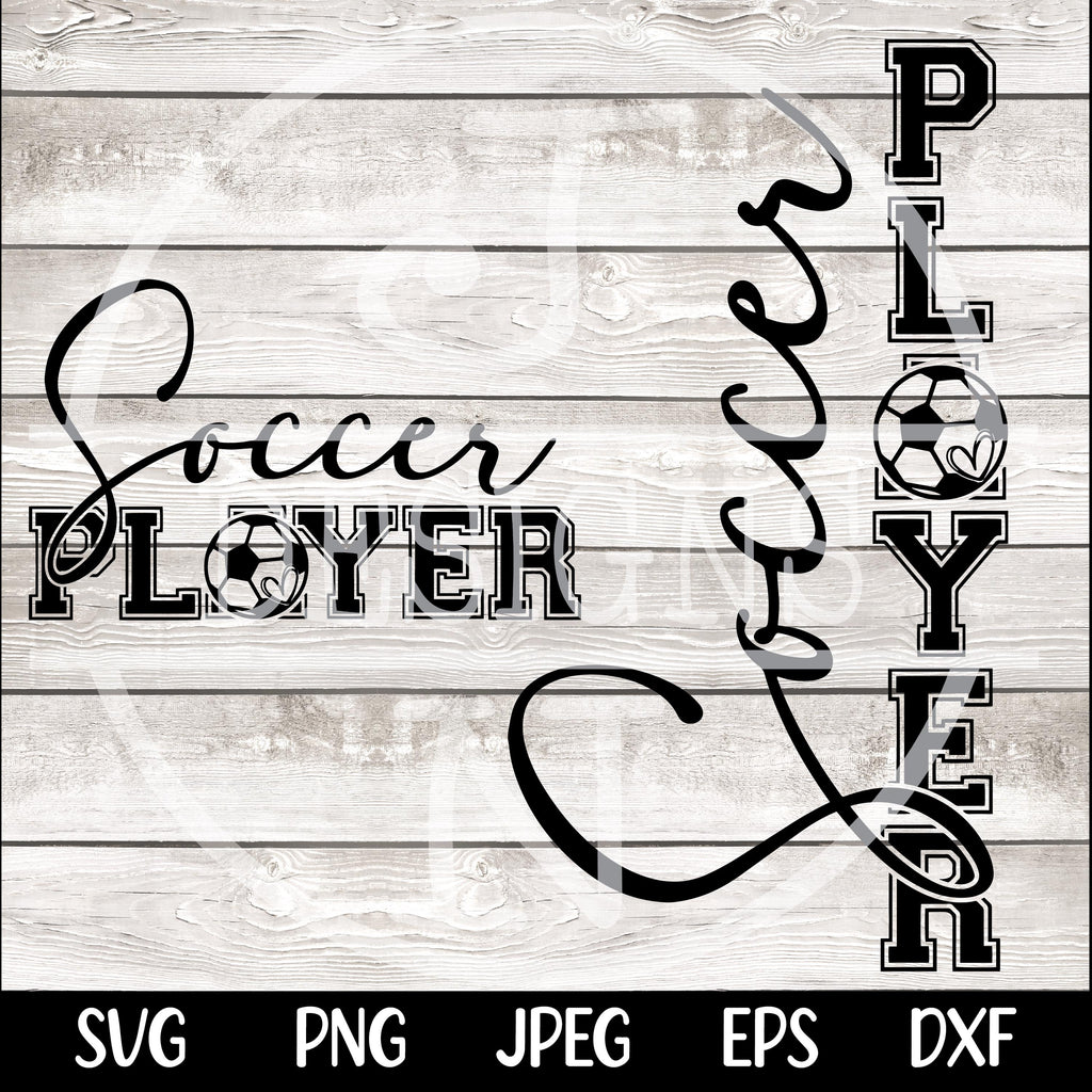 Soccer Player SVG PNG Soccer Player Shirt Design png svg Cut file for Cricut Silhouette Cameo dfx eps Digital File Download Sublimation